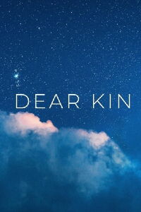 Dear Kin (2022)