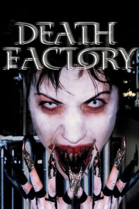 Death Factory (2002)