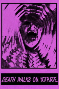 Death Walks on Nitrate (2020)