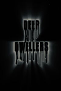 Deep Dwellers (2014)