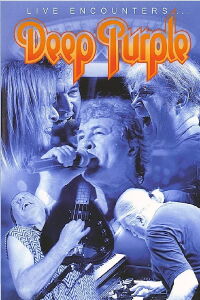 Deep Purple: Live Encounters... (2004)