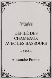 Défilé des chameaux avec les Bassours (1903)