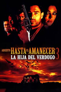 Del crepúsculo al amanecer 3: La hija del verdugo (2000)