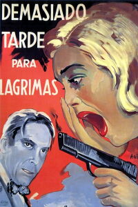 Demasiado tarde para lágrimas (1949)