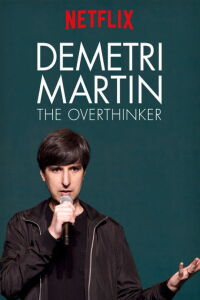 Demetri Martin: The Overthinker (2018)