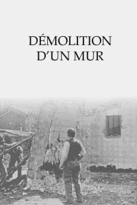 Démolition d'un mur II (1896)