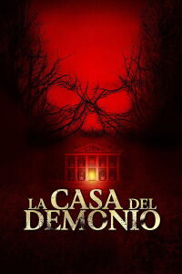 Demonic: La Casa de la Muerte (2015)