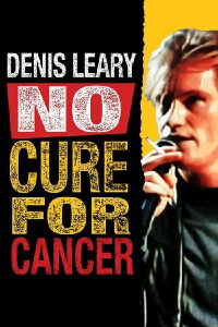 Denis Leary: No Cure for Cancer (1993)