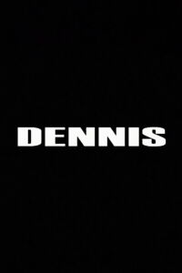 Dennis (2007)