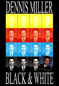 Dennis Miller: Black and White (1990)