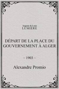 Départ de la place du Gouvernement à Alger (1903)