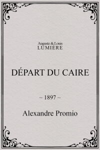 Départ du Caire (1897)