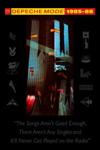 Depeche Mode 1985-86 : Les chansons ne sont pas assez bonnes, il n'y a aucun Singles et on ne les passera jamais à la radio (2006)