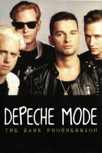 Depeche Mode: The Dark Progression (2009)