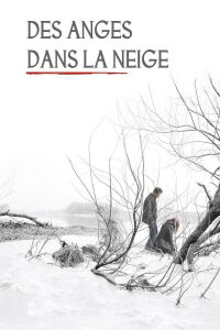Des Anges dans la Neige (2007)