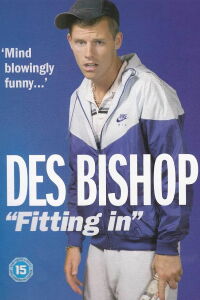 Des Bishop: Fitting In (2006)