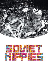 Des hippies chez les Soviets (2017)