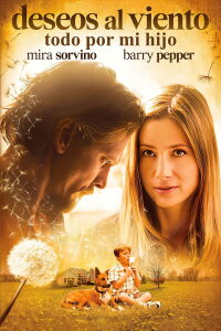 Deseos al viento (Todo por mi hijo) (2009)
