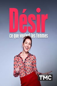 Désir : ce que veulent les femmes (2022)