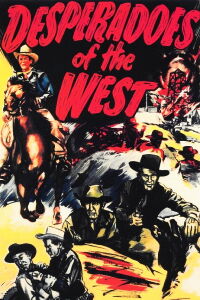 Desperadoes of the West (1950)