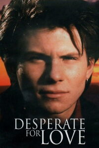 Desperate for Love (1989)