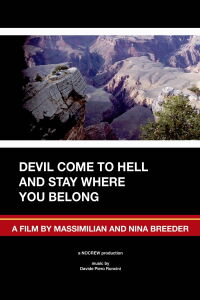 Devil Come to Hell and Stay Where You Belong (2008)