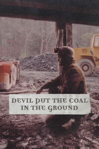 Devil Put the Coal in the Ground (2022)