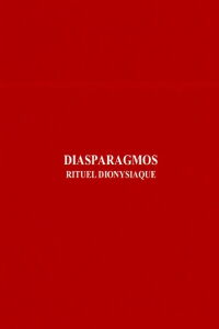 Diasparagmos: Rituel dionysiaque (1980)