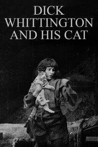 Dick Whittington and His Cat (1913)