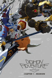 Digimon Adventure tri. 1: Reunión (2015)