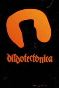 Dildotectonics (2023)