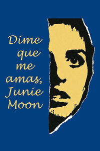Dime que me amas, Junie Moon (1970)