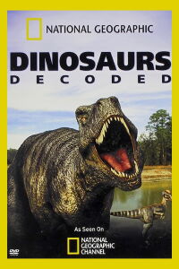 Dinosaurs Decoded (2009)