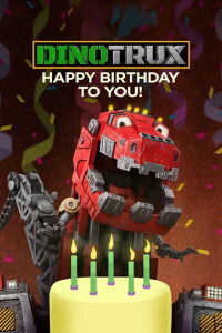 Dinotrux : Joyeux anniversaire (2017)
