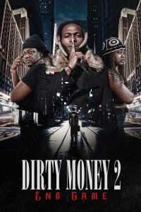 Dirty Money 2: End Game (2023)
