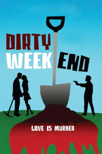 Dirty Weekend (2013)