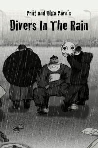 Divers in the Rain (2009)