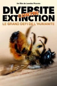 Diversité contre extinction : Le grand défi de l'humanité (2022)