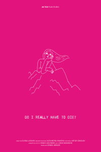 Do I Really Have to Die? (2024)