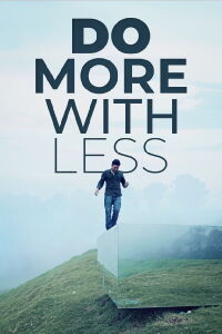 Do More With Less (2017)