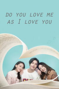 Do You Love Me as I Love You (2020)