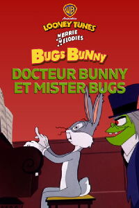 Docteur Bunny et mister Bugs (1955)