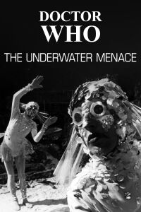 Doctor Who: The Underwater Menace (1967)