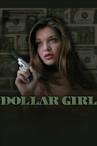 Dollar Girl (2008)