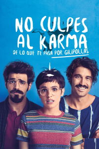 Don't Blame Karma on What Happens to You for Being an Asshole (2016)