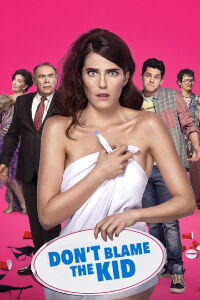 Don't Blame the Kid (2016)