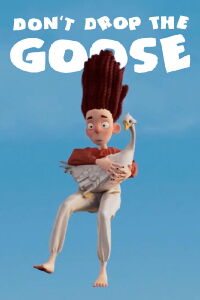 Don't Drop the Goose (2021)