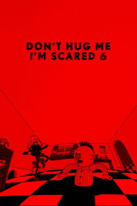 Don't Hug Me I'm Scared 6 (2016)