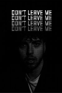 Don’t Leave Me (2021)