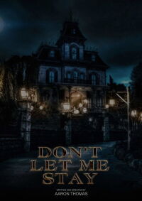 Don’t Let Me Stay (2023)